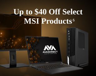 <span>$40 Off</span> for MSI Laptops