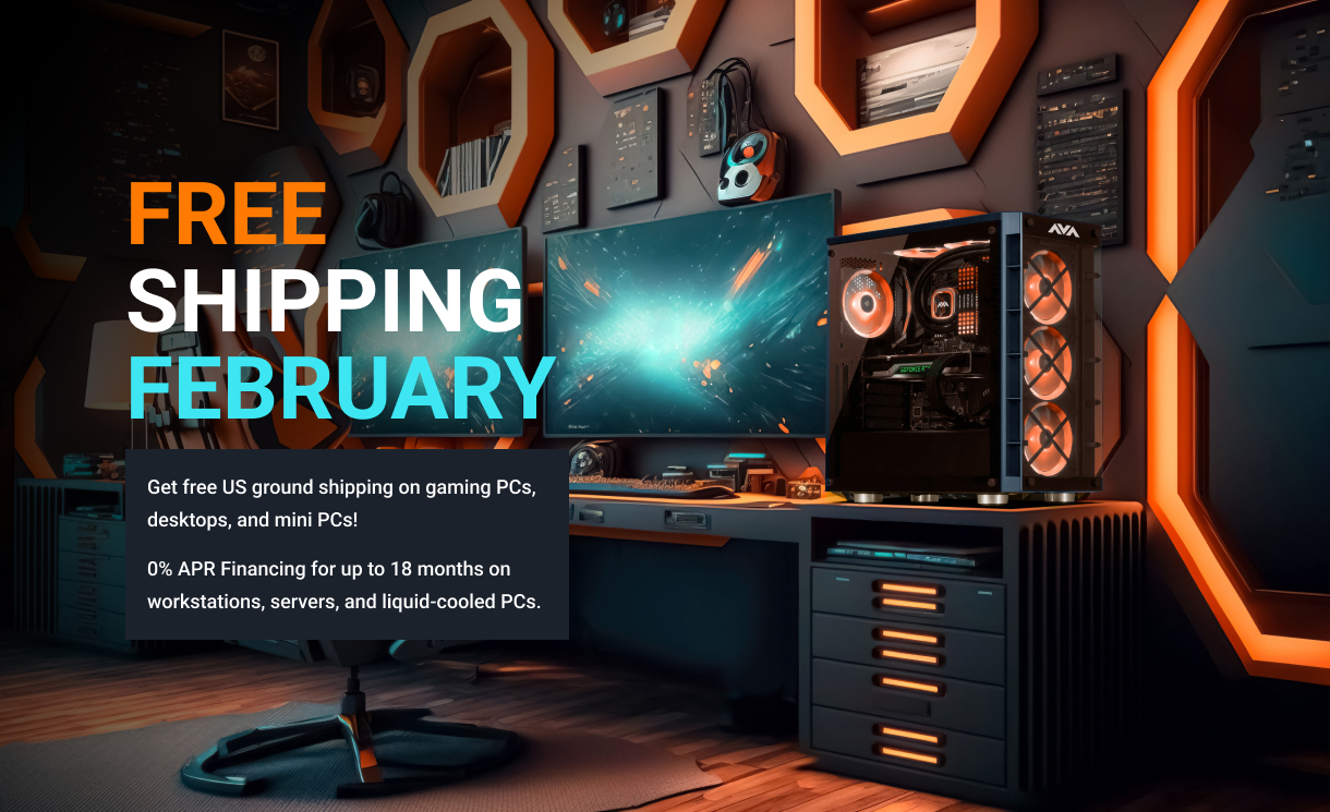 Get Free US Ground Shipping on Select Custom Gaming PCs, Desktops and Mini PCs!